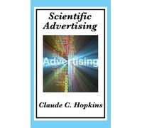 Claude C Hopkins Scientific Advertising (Copertina rigida)
