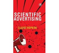 Claude C Hopkins Scientific Advertising (Copertina rigida)