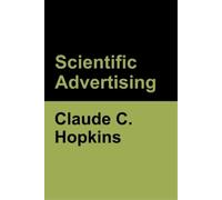 Claude C Hopkins Scientific Advertising (Tascabile)