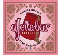 Claude Challe dJella Bar Marrakech (CD)