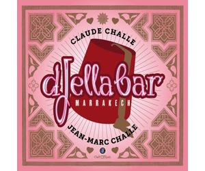 Claude Challe dJella Bar Marrakech (CD)