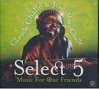 Claude Challe / Jean-Marc Challe (Various) - Select 2012 - Music For Our Friends (2 CD)