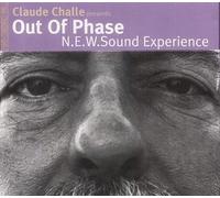 Claude Challe Presents N.E.W. Sound Experience by Out Of Phase (2003-02-03)