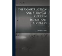Claude Chevalle The Construction And Study Of Certain Important Alge (Tascabile)