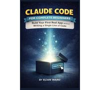 Claude Code FOR COMPLETE BEGINNERS: Build Your First Real App Without Writing a Single Line of Code