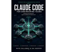 Claude Code for Engineering Teams: Adopting and Operating Agentic Coding at the Team Level