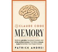 Claude Code Memory: Build an LLM Wiki, Persistent Context, and HTML Artifact System That Makes Claude Code Remember Your Project Forever