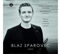 Claude Debussy Blaz Sparovec: Debussy/Nielsen/Lutoslawski/Copland (CD) Album