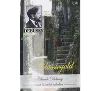 Claude Debussy - Classicgold Collection