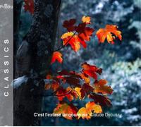 Claude Debussy Claude Debussy: C'est L'extase Langoureuse (CD) Album Digipak
