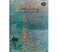 Claude Debussy Piano Music 1888-1905 [Lingua inglese]