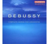 Claude Debussy Debussy: Complete Works for Orchestra (CD) Album
