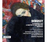 Claude Debussy – La Damoiselle Élue / Le Martyre de Saint Sébastien – CD – Alpha