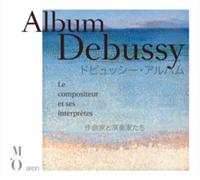 Claude Debussy Debussy: Le Compositeur Et Ses Interpretes (CD) Album