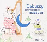 Claude Debussy Debussy Pour Les Petits Maestros (CD)