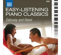 Claude Debussy Easy Listening Piano Classics: Debussy and Ravel (CD) Album