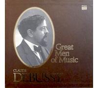 Claude Debussy: Great Men of Music