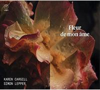 Karen Cargill Karen Cargill/Simon Lepper: Fleur De Mon Âme (CD) Album