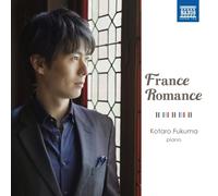 Kotaro Fukuma - Claude Debussy, Gabriel Fauré, Maurice Ravel, Francis Poulenc, Alexis Weissenberg, Jean Lenoir: France Romance