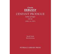 Claude Debussy L'Enfant Prodigue, CD 61 (Tascabile)