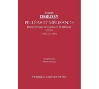 Claude Debussy Pelleas et Melisande, CD 93 (Tascabile)