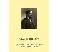 Claude Debussy Samwise Publishing Debussy (Tascabile) Samwise Music for Piano II