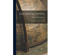 Claude Delaval Cobham Excerpta Cypria (Copertina rigida)