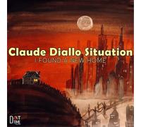 Claude Diallo Situation I Found a New Home (Vinyl LP) 12" Album