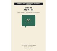 Claude dopo i 60: Claude spiegato a chi non è nato con il computer