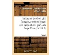 Claude Étienne Institutes de Droit Civil Français, Conformément Aux (Tascabile)