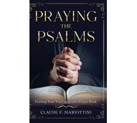 Claude F Mariottini Praying the Psalms (Copertina rigida)