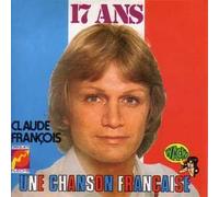 Claude François - 17 ans 2-track card sleeve 1) 17 ans 2) Une chanson française CDSINGLE