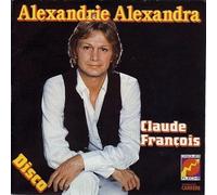 Claude François - Alexandrie Alexandra