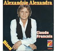 Claude François - Alexandrie Alexandra