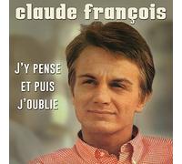 Claude François - J'y pense et puis j'oublie