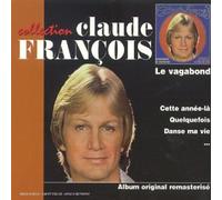 Claude François - Quelquefois, Le Vagabond.
