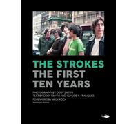 Claude Franques The Strokes: First Ten Years (Copertina rigida)