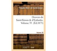 Claude-Henri de Saint-Simon Paul-Mathieu La Oeuvres de Saint-Simon & (Tascabile)