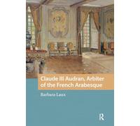 Claude III Audran, Arbiter of the French Arabesque