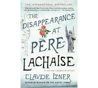 Claude Izner The Disappearance at Pere-Lachaise (Tascabile)