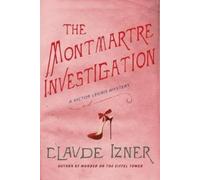 Claude Izner The Montmartre Investigation (Tascabile)