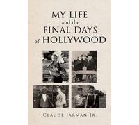 Claude Jarman My Life and the Final Days of Hollywood (Tascabile)
