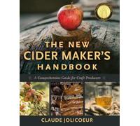 Claude Jolicoeur The New Cider Maker's Handbook (Copertina rigida)