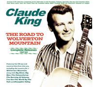 Claude King The Road To Wolverton Mountain: Complete Releases 1947-62 (CD)