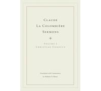 Claude La Colombiere Sermons: Christian Conduct