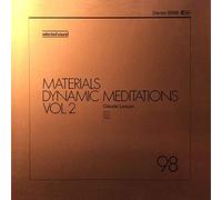 Claude Larson - Materials - Dynamic Meditations Vol. 2 - Selected Sound - 9098