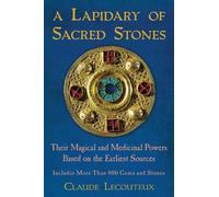 Claude Lecouteux A Lapidary of Sacred Stones (Copertina rigida)