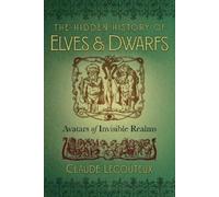 Claude Lecouteux The Hidden History of Elves and Dwarfs (Copertina rigida)