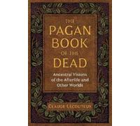 Claude Lecouteux The Pagan Book of the Dead (Tascabile)