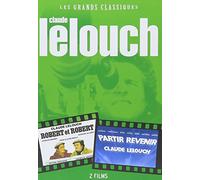 CLAUDE LELOUCH: Partir Revenir/Robert Et Robert